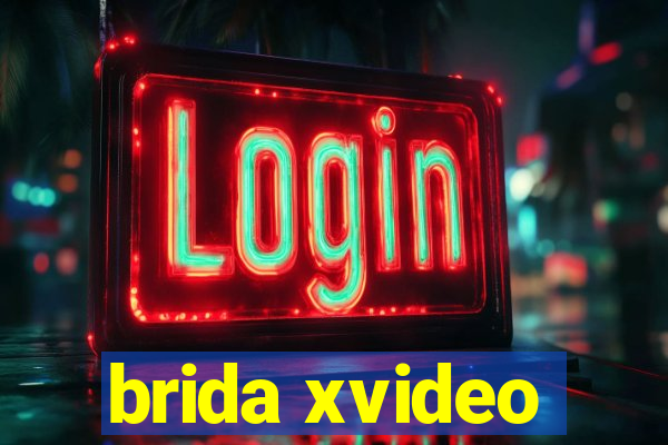 brida xvideo